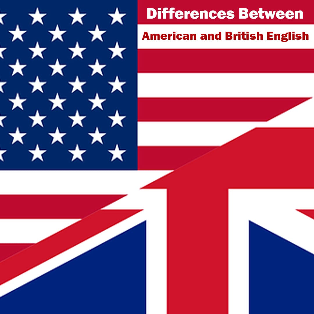 Differences Between American and British English