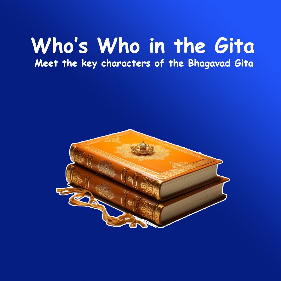 Who’s Who in the Gita?
