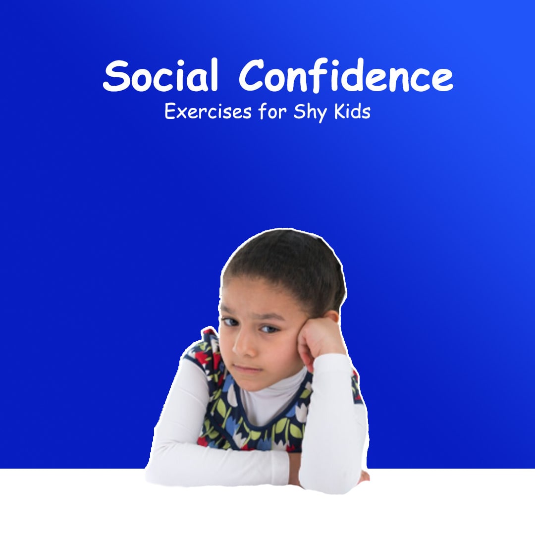 Social Confidence Exercises for Shy Kids
