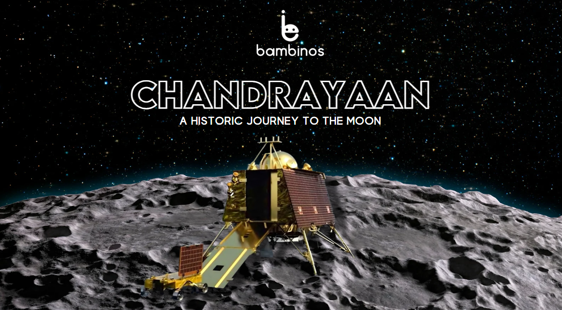 Chandrayaan – A historic Journey to the moon