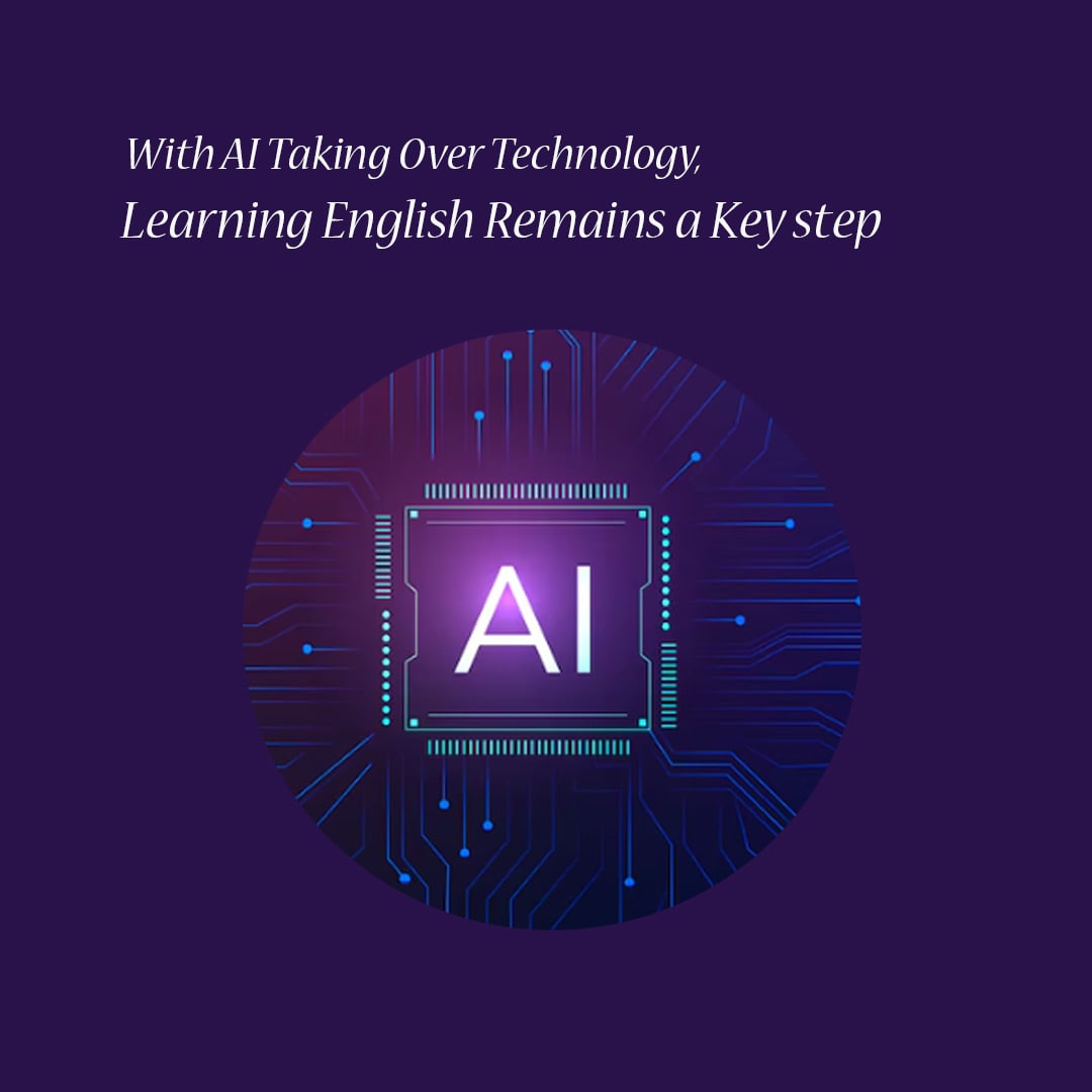 With AI Taking Over Technology Learning English Remains a Key step